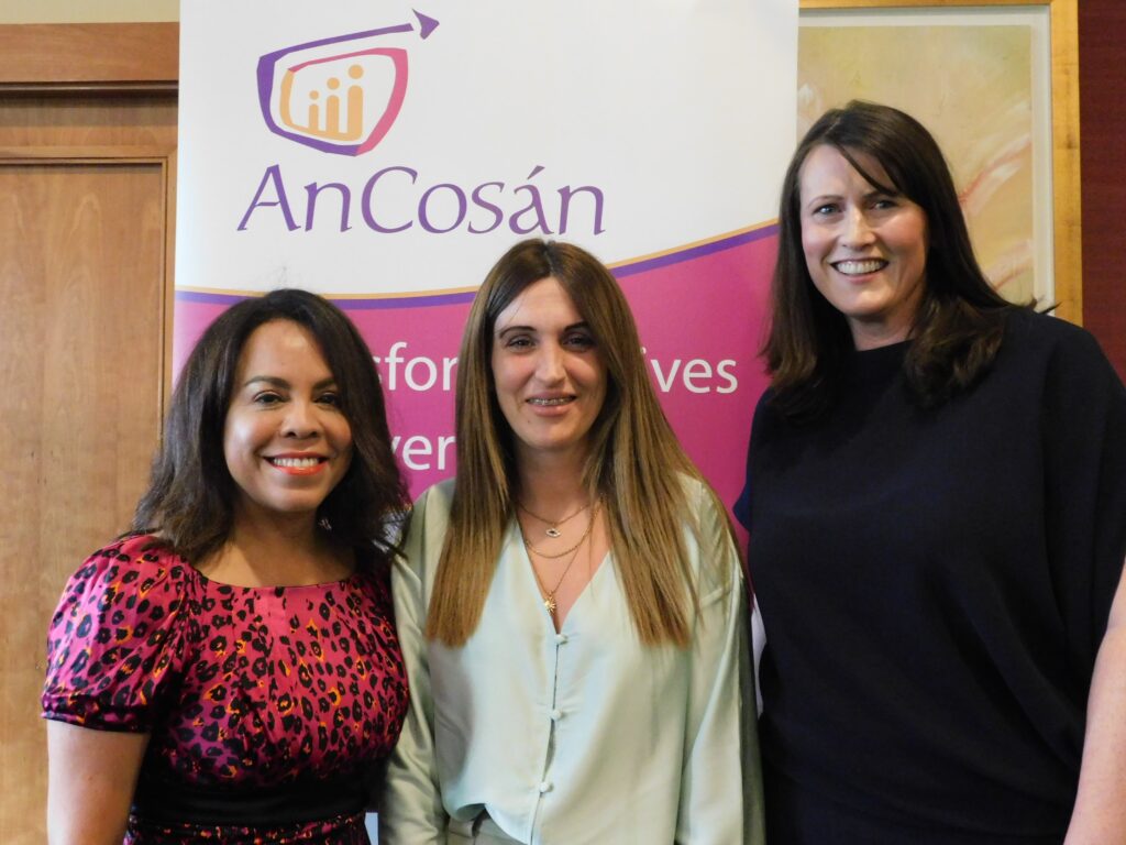An Cosán CEO Heydi Foster, Samantha Dowdall, Chair of the Board Anna Durkan